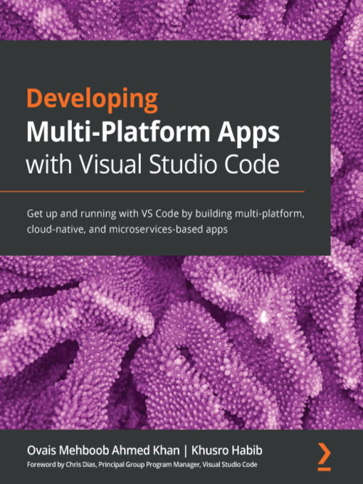 Title details for Developing Multi-Platform Apps with Visual Studio Code by Ovais Mehboob Ahmed Khan - Wait list